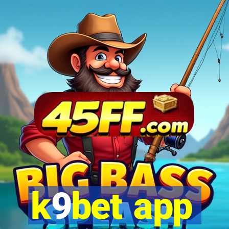 k9bet app